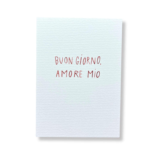 A6 card Buon Giorno, Amore Mio! - Pack of 5